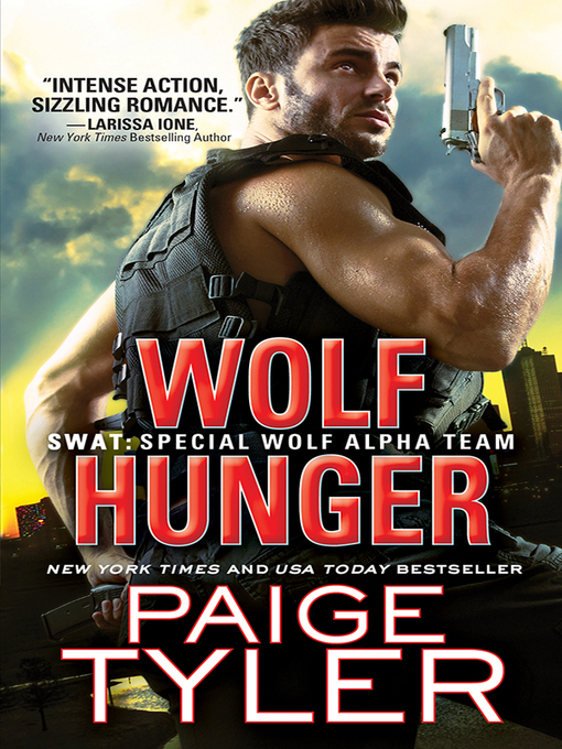 Title details for Wolf Hunger by Paige Tyler - Available